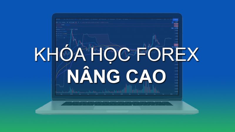 Khóa học phân tích kỹ thuật Forex nâng cao